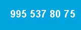 995 537 80 75